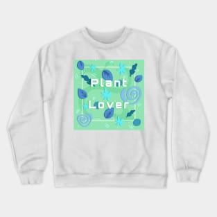 Plant Lovers Aesthetic Crewneck Sweatshirt